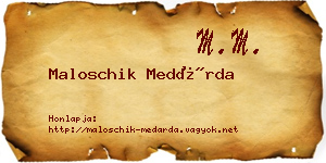Maloschik Medárda névjegykártya